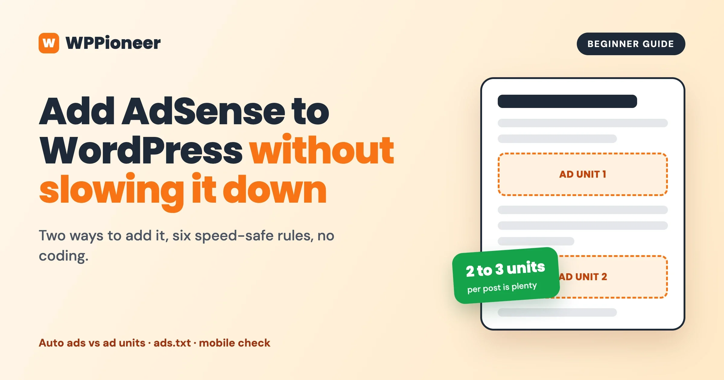 How to add AdSense to WordPress without slowing it down: a page wireframe with two ad units, and two to three units per post is plenty