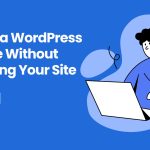 Install a WordPress theme without breaking your site