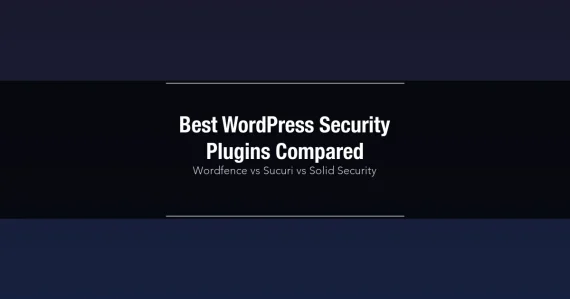 Comparison of Wordfence vs Sucuri vs Solid Security WordPress security plugins
