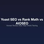 Comparison of Yoast SEO, Rank Math, and AIOSEO WordPress SEO plugins