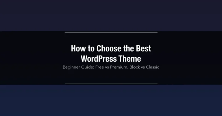 Guide to choosing the best WordPress theme for beginners showing comparison tips