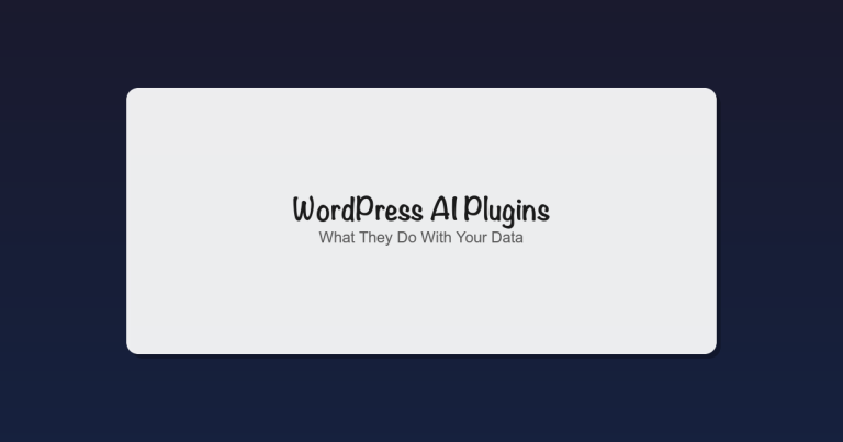 WordPress AI Plugins: A Beginner's Guide to What They Do With Your Data