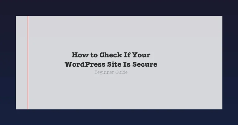 WordPress site security check beginner guide