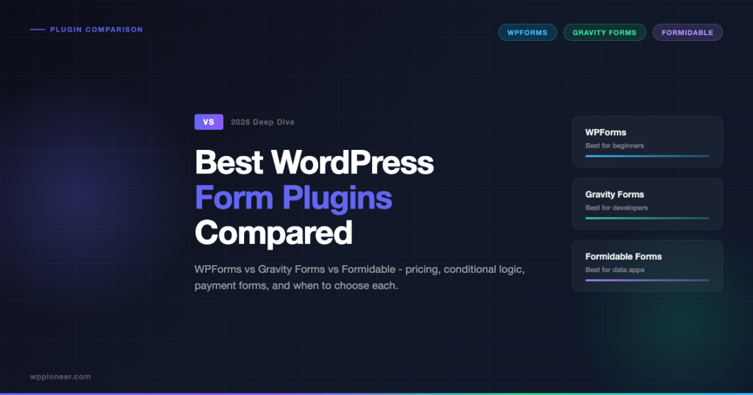 Best WordPress Form Plugins Compared: WPForms vs Gravity Forms vs Formidable Forms