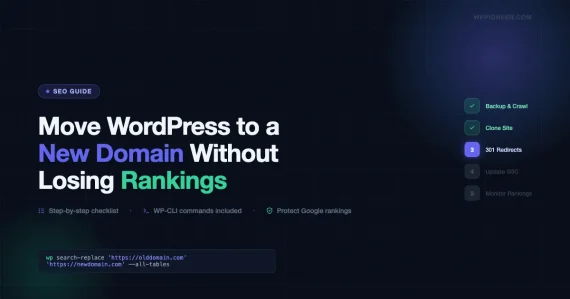 Step-by-step checklist for moving a WordPress site to a new domain while protecting Google rankings, with WP-CLI search-replace command shown