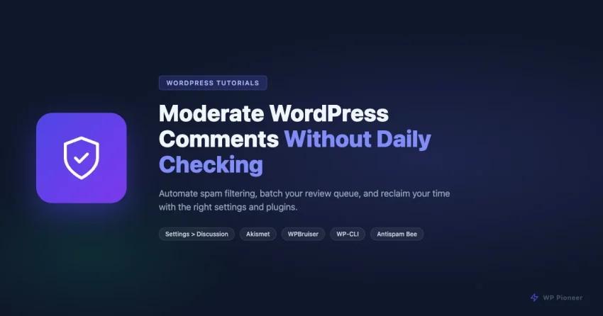 WordPress comment moderation guide - shield with checkmark icon on dark background showing automation tools