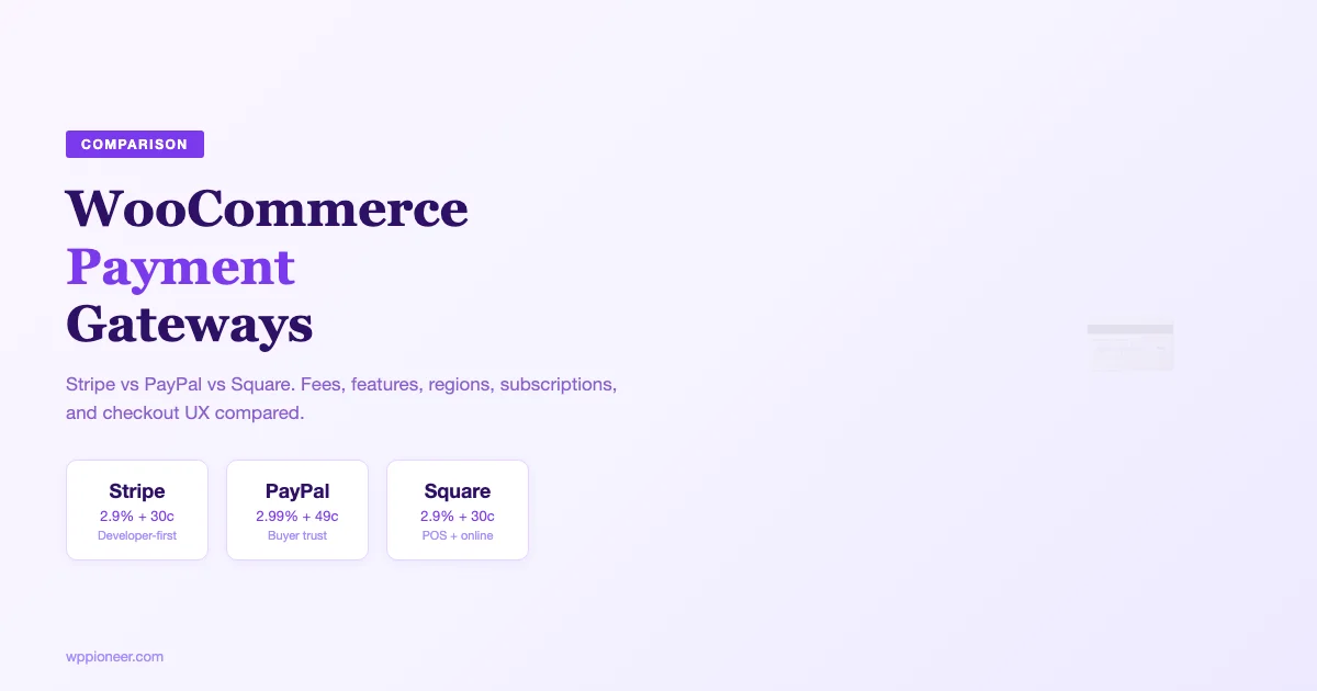 WooCommerce payment gateways compared: Stripe vs PayPal vs Square fees and features