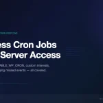 WordPress Cron Jobs Explained - Schedule Tasks Without Server Access