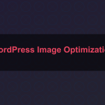WordPress Image Optimization