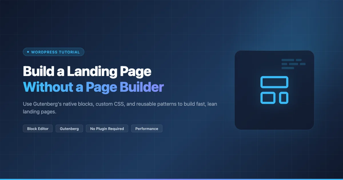 How to build a WordPress landing page without a page builder plugin - Gutenberg block editor layout template