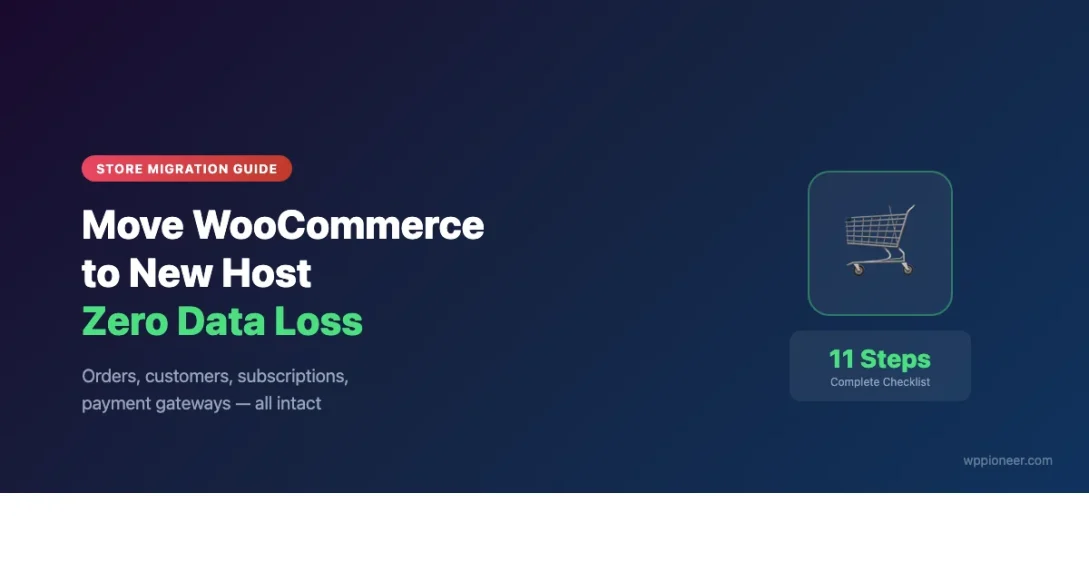 WooCommerce store migration guide showing 11-step checklist for moving to a new WordPress host without losing customer data or orders