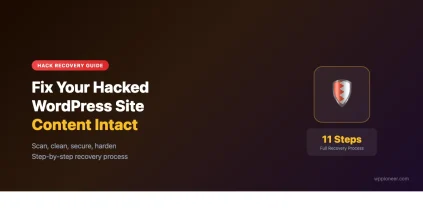 WordPress hack recovery guide showing 11-step process to clean malware, remove backdoors, and secure your site without losing content