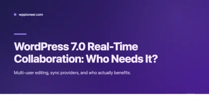 Banner for WordPress 7.0 real-time collaboration feature