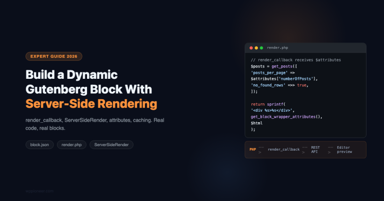 How to Build a Dynamic Gutenberg Block With Server-Side Rendering in 2026