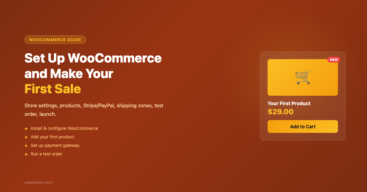 How to Set Up WooCommerce on WordPress and Make Your First Sale