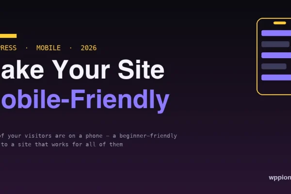 How to make your WordPress site mobile-friendly in 2026 - a phone showing a clean responsive layout
